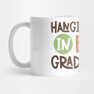 Hanging Out in Fifth Grade Kids School Back to School Funny Mug